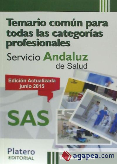 Temario común para todas las categorías profesionales del Servicio Andaluz de Salud (SAS). Temario y test