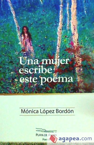 Una mujer escribe este poema