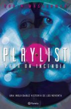 Portada de Playlist para un incendio (Ebook)