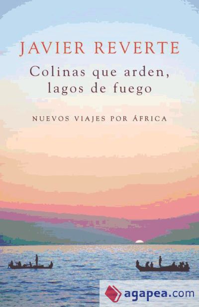 Colinas que arden, lagos de fuego