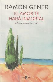 Portada de El amor te hará inmortal