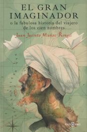 Portada de El gran imaginador o la fabulosa historia del viajero de los cien nombres