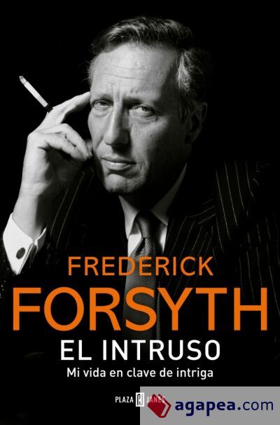El intruso: Mi vida en clave de intriga