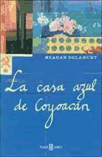 Portada de La casa azul de Coyoacán