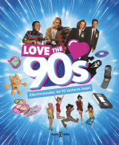 Portada de Love the 90s. Efectiviwonder, los 90 molaron mazo