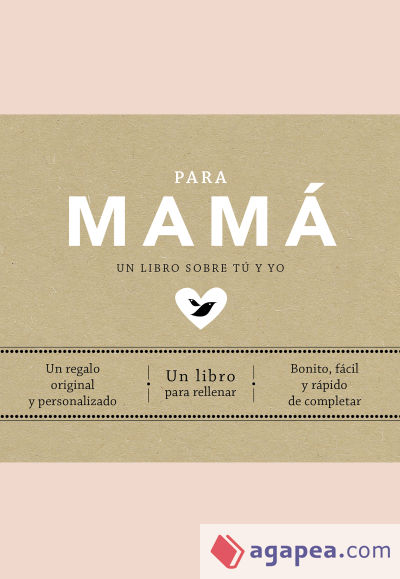 Para mamá: Un libro sobre tú y yo