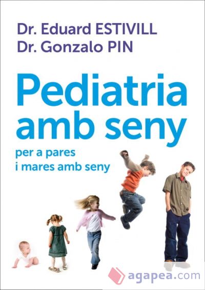 Pediatria amb seny per a pares i mares amb seny