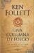 Portada de Saga Los pilares de la tierra 3. Una columna de fuego, de Ken Follett