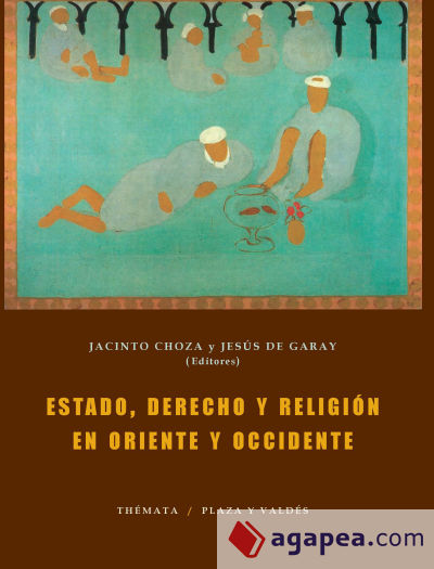 ESTADO, DERECHO Y RELIGIÓN EN ORIENTE Y OCCIDENTE