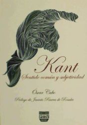 Portada de KANT. SENTIDO COMÚN Y SUBJETIVIDAD