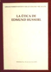 Portada de LA ÉTICA DE EDMUND HUSSERL