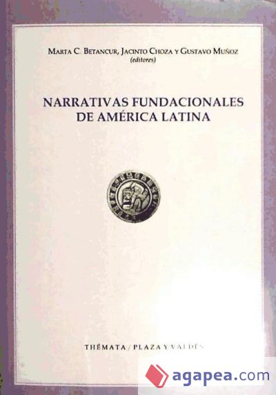 NARRATIVAS FUNDACIONALES DE AMÉRICA LATINA