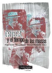 Portada de ORTEGA y el tiempo de las masas