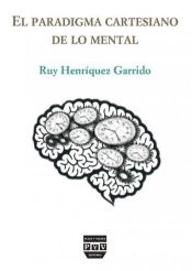 Portada de PARADIGMA CARTESIANO DE LO MENTAL, EL