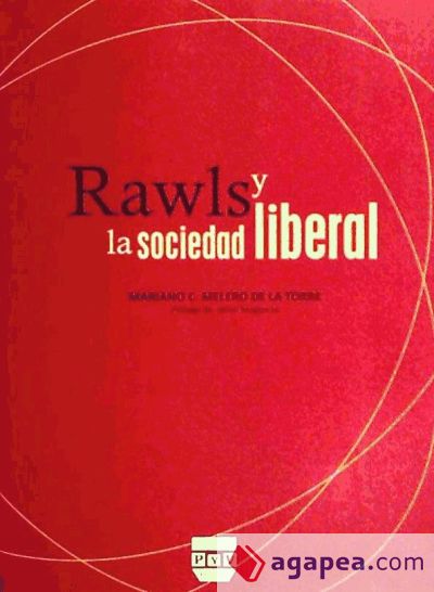 RAWLS Y LA SOCIEDAD LIBERAL