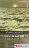 Plegarias de mar adentro. 23 caminos de la oración cristiana