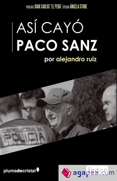 Así cayó Paco Sanz