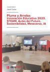 Pluma Y Arroba: Innovaci&oacute;n Educativa 2023. Steam, Aulas Del Futuro, Sostenibilidad, Metaverso, Ia