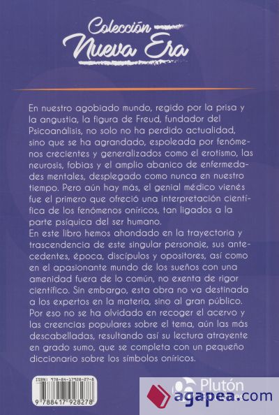 Freud y la interpretación de los sueños: Claves de psicoanálisis para entender nuestros sueños