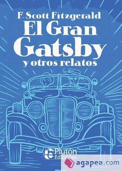 El Gran Gatsby y otros relatos