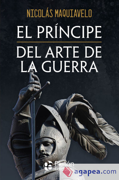 El Príncipe y Del arte de la guerra