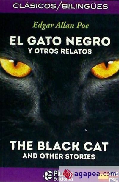 El gato negro y otros relatos / The black cat and other stories