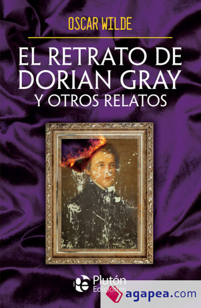 El retrato de Dorian Gray y otros relatos