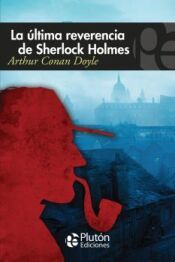 Portada de LA ULTIMA REVERENCIA DE SHERLOCK HOLMES