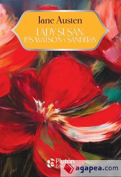 Lady Susan, Los Watson y Sanditon
