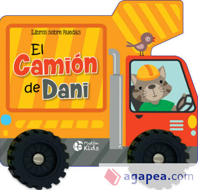 Libros sobre Ruedas: El camión de Dani