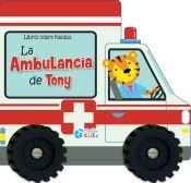 Portada de Libros sobre Ruedas: La ambulancia de Tony