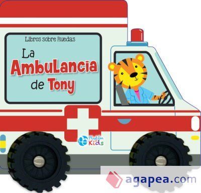 Libros sobre Ruedas: La ambulancia de Tony Libros sobre Ruedas: La ambulancia de Tony