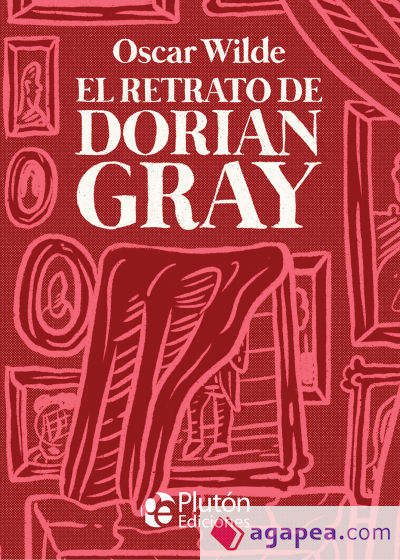 RETRATO DE DORIAN GRAY, EL (Colección PLATINO CLASICOS ILUSTRADOS)