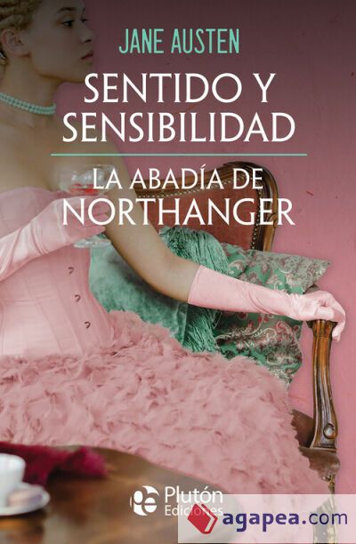 Sentido y Sensibilidad - La Abad&iacute;a de Northanger