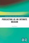 Podcasting as an Intimate Medium
