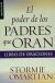 Poder de Los Padres Que Oran, El: Libro de Oraciones // Power of a Praying, The: Parent Book of Prayer