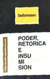 Poder, ret&oacute;rica e insumisi&oacute;n