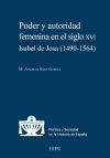 Poder y autoridad femenina en el siglo XVI: Isabel de Josa (1490-1564)