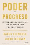 Poder Y Progreso De Acemoglu, Daron; Johnson, Simon