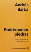Podr&iacute;a comer piedras
