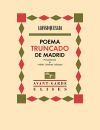 Poema truncado de Madrid Poema truncado de Madrid