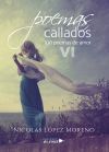 Poemas Callados . 100 poemas de amor VI