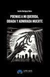 Poemas a mi querida, odiada y admirada muerte