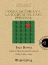 Poesia escenica VII: la societat i el cami personal