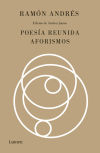 Poesía reunida y aforismos