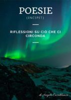 Portada de Poesie (incipit) - Riflessioni su ciò che ci circonda (Ebook)