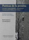 Poéticas de la persona: creación responsabilidad y vigencia en la comunicación pública y la cultura: Estudios en homenaje a Juan José García-Noblejas