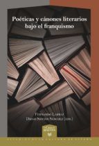Portada de Poéticas y cánones literarios bajo el franquismo (Ebook)