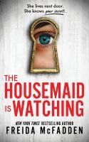 Portada de THE HOUSEMAID IS WATCHING