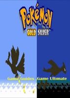 Portada de Pokemon Gold and Silver Full Game Guides (Ebook)